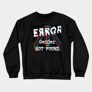 Error gender not found! Crewneck Sweatshirt